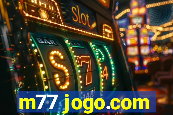 m77 jogo.com